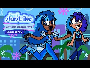 Terri Starstrike A Trio of Twisted Fate (Episode 2 / Clean Version)