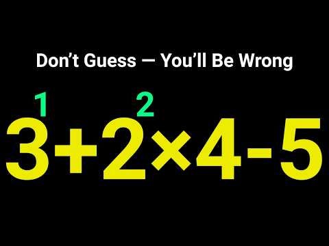 The Order of Operations Question That Confuses Almost Everyone