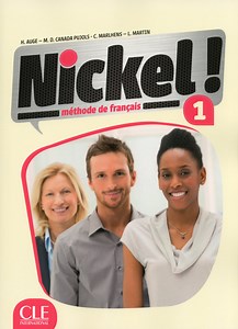 Nickel! 1 - Niveaux A1/A2 - Livre de l'élève   DVD Rom | CLE International