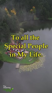63K views · 1.3K reactions | To all the Special People in My Life. | The meaning of life | Facebook