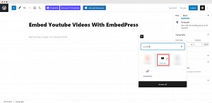 How to Embed Youtube Videos In Gutenberg Editor