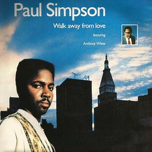 Paul Simpson Featuring Anthony White - Walk Away From Love
