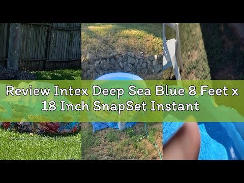 Review Intex Deep Sea Blue 8 Feet x 18 Inch SnapSet Instant Round Plastic Above Ground Swimming Kidd