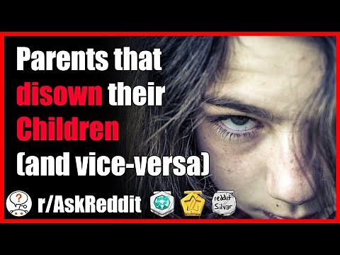 Why these parents don't love their children and DISOWN them (r/AskReddit - Reddit Scary Stories)