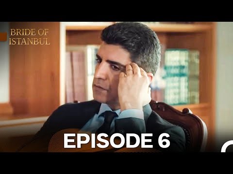 Bride of Istanbul Episode 6 (Long Version)