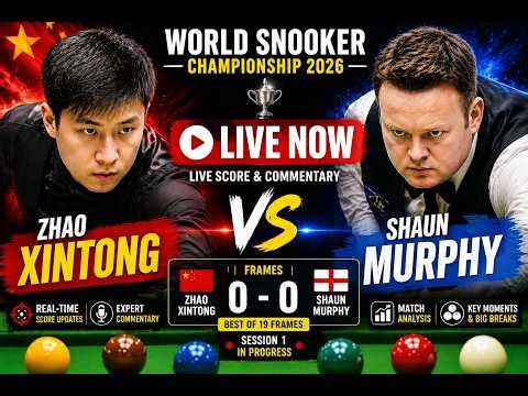 🔴 LIVE: Zhao Xintong vs Shaun Murphy | World Snooker Championship 2026 | Live Score & Commentary