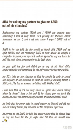 AITA for asking ✈  my  partner to  give me $650 out of his stimulus? Based on True Story - AITA Story #AITA2025 #redditstorytime #trueconfessions #lifeadvice #basedontruestory #relationshipadvice #reellife #realtalk #socialtruth #aita | Millie's WinZone | Facebook