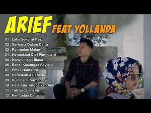 YOLANDA FEAT ARIEF FULL ALBUM 2022 Luka Sekerat Rasa, Rembulan Malam, Tak Sedalam Ini No IKlan
