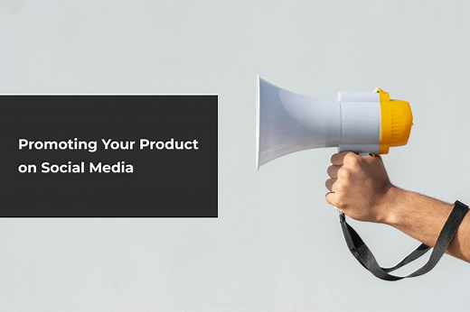 6 Creative Ways to Promote Your Product on Social Media