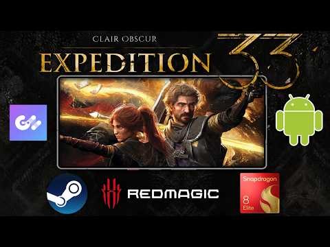 Clair Obscur Expedition 33 Android PC Emulation Performance REDMAGIC 11 Pro | ARM64 | GameNative 0.9