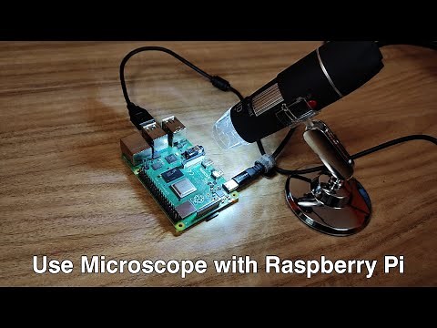 Use Digital Microscope with Raspberry Pi using Python & OpenCV