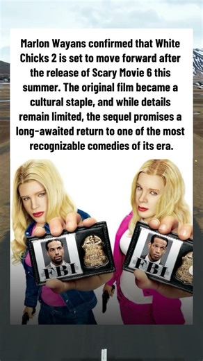 White Chicks 2 Officially Moving Forward