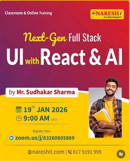 Sudhakar Sharma on Instagram: "Upgrade your career with industry-ready skills in Ul Full Stack Development using React & Al at Naresh i Technologies.Learn from real-time experts and build future-proof applications. You’ll Build: Personal Portfolio V Full-Stack Notes App (MERN) V AI Chat Assistant V Al-Powered Dashboard (Capstone Project) Trainer: Mr.Sudhakar Sharma Date: 19th January 2026 Time: 9:00 AM (IST) • Mode: Classroom & Online Training Zoom Link: https://zoom.us/j/83260805889 Classroom L