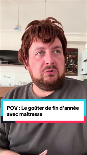 POV : Le goûter de fin d'année avec maîtresse