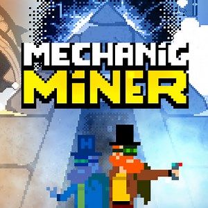 Mechanic Miner Windows, Mac, Linux game