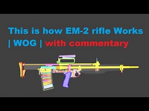 This is how EM-2 rifle Works | WOG | with commentary