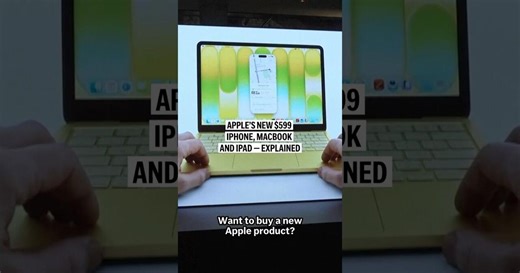 Apple’s new $599 iPhone, MacBook and iPad — explained