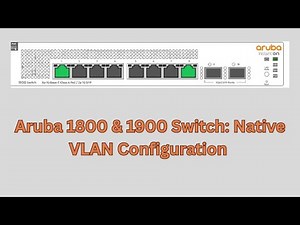 How to Configure Native VLAN on Aruba 1800/1900 Series Switches