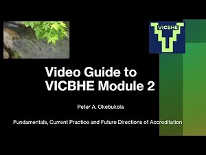 Guide to VICBHE Module 2 on Accreditation by Peter A Okebukola