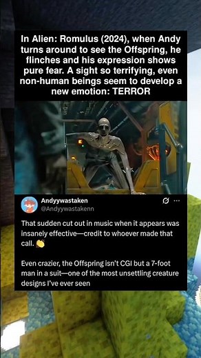 In Alien: Romulus (2024), when Andy turns around to see the Offspring, he flinches and his