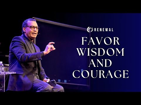 Favor, Wisdom, and Courage | A.R. Bernard