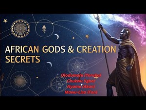 In the Beginning: African Gods and the Secrets of Creation