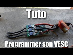 [TUTO] Programmer un Vesc