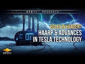 HOLES IN HEAVEN HD - SECRET TESLA TECHNOLOGY HD Movie