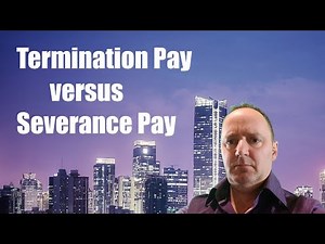 Termination Pay vs Severance Pay