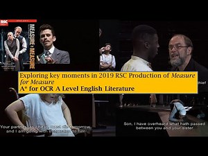 Key moments from 2019 RSC Production Measure for Measure: A* for English Literature A Level