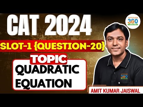 CAT 2024 QA SLOT 1 PYQ | Quadratic Equation | Detailed Solution & Shortcut | Aptitude360