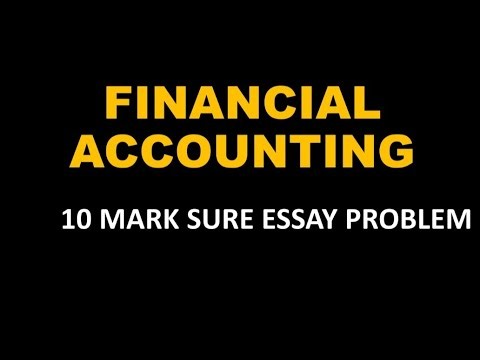FINANCIAL ACCOUNTING | 10 MARK SURE ESSAY PROBLEM | STATEMENT | BCOM FYUG CALICUT UNIVERSITY 2ND SEM