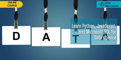 Learn Python, JavaScript, and Microsoft SQL for Data science