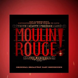 The wait is over, Bohemians! The Original Broadway Cast Album is now available! Take home the spectacular! https://bit.ly/2L951VC | Moulin Rouge The Musical - Broadway