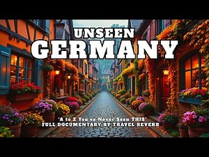 Germany Full Documentary: Culture, Daily Life & Top 10 Attractions!