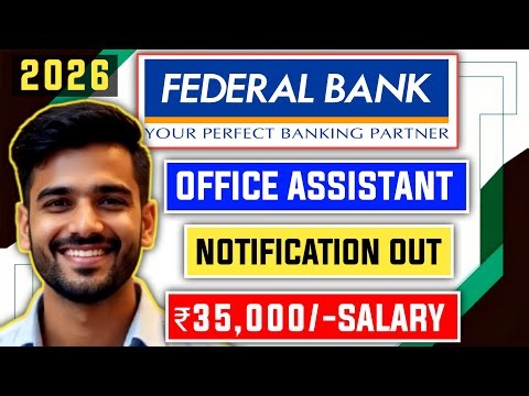 📢 Federal Bank Office Assistant 2026 Notification OUT - BY IBPS 🚨