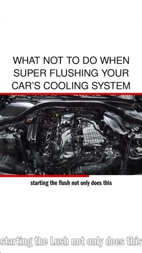 What not to do when super flushing your car’s cooling system