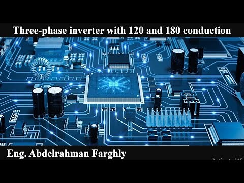 Three phase inverter with 120 and 180 conduction