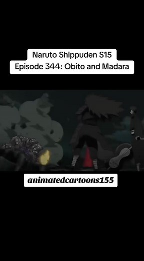 Naruto Shippuden Episode 344: Obito and Madara