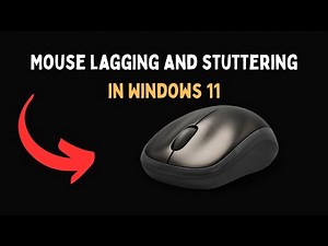Mouse lagging and stuttering in Windows 11