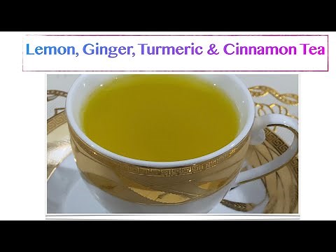 Lemon, Ginger, Turmeric & Cinnamon Tea