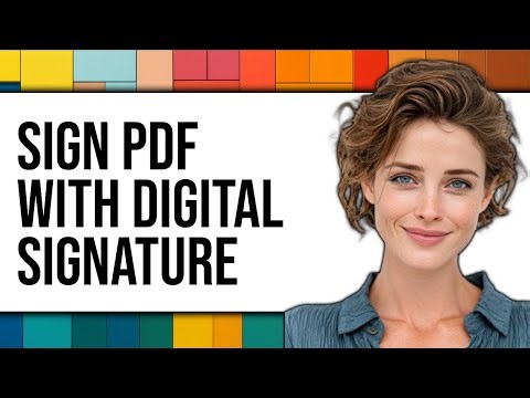 How To Sign PDF With Digital Signature