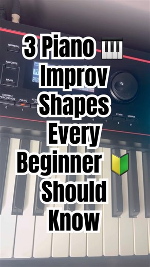 3 Piano 🎹 Improv Shapes Every Beginner 🔰 Should Know