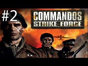 Commandos Strike Force - Playthrough #2