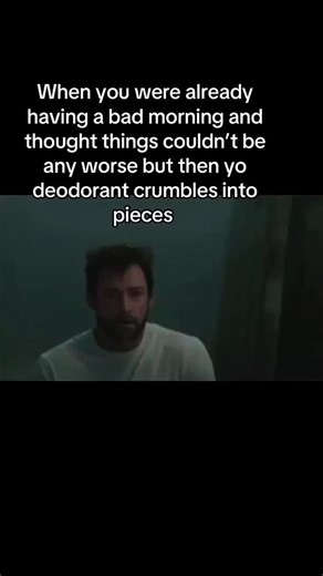 uncvoid on Instagram: "🧼 Interesting fact: This meme illustrates the "tipping point" theory of emotional stability. It features Hugh Jackman as Wolverine, looking weary, disheveled, and completely defeated by life. The text describes the specific, petty tragedy of a bad morning reaching its climax when a stick of deodorant structurally fails and crumbles apart during application. It hits because it validates the fragility of a bad mood. It confirms that the thing that finally breaks you isn't a