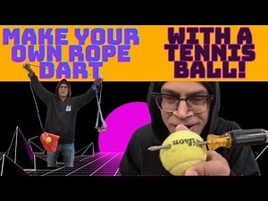 EASY: How To Make A Starter Rope Dart With A Tennis Ball - COMPLETE TUTORIAL
