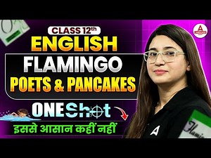 Class 12 English Flamingo Book Poets and Pancakes Chapter 6 in One Shot | for Board Exam 2026