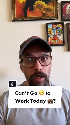 How to Explain When You Can't Go to Work