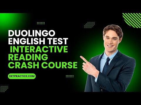 Duolingo English Test | Ultimate Guide to Duolingo English Test: Interactive Reading