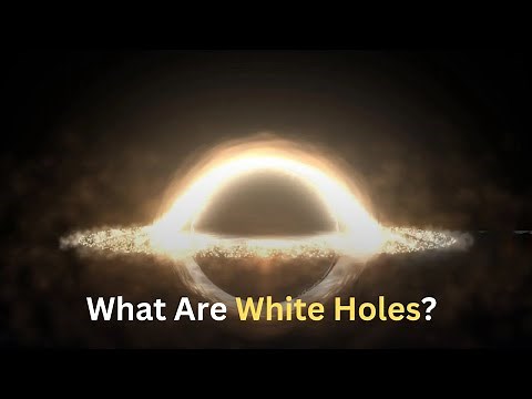 What Are White Holes